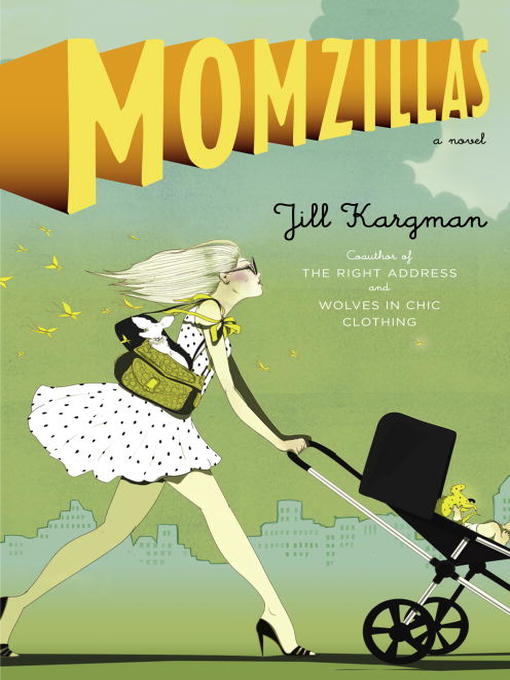 Title details for Momzillas by Jill Kargman - Available